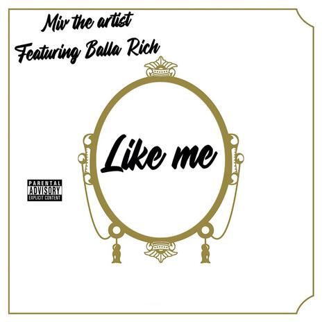 Like Me | Boomplay Music