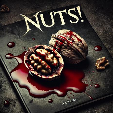 Nuts! | Boomplay Music