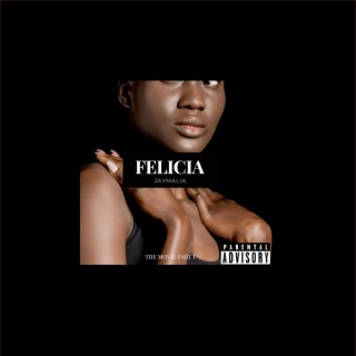 Felicia The Movie Part I