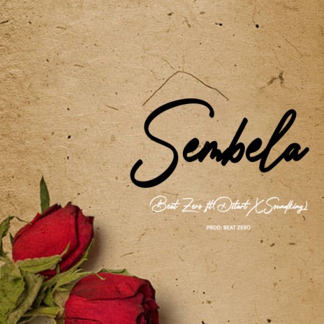 Sembela ft. David Tumaini, Dstart & Soundking | Boomplay Music