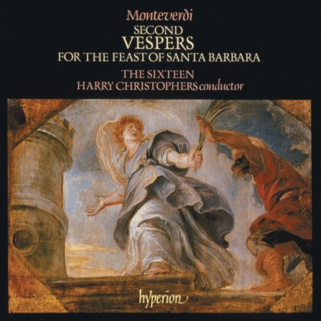 Monteverdi: Vespers for the Feast of Santa Barbara: XIX. Exultet celebres virginis ft. The Sixteen | Boomplay Music