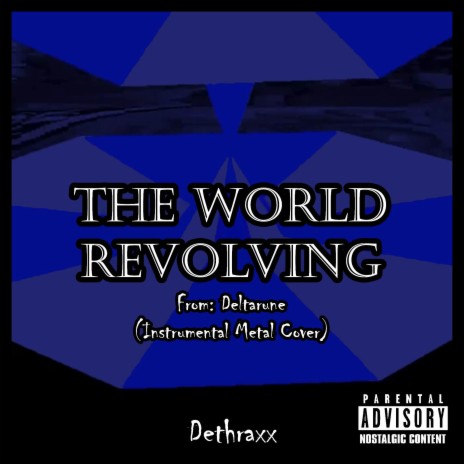 The World Revolving (From Deltarune) (Instrumental Metal Cover) | Boomplay Music