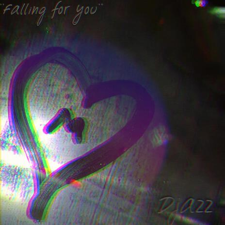 Falling for You | Boomplay Music