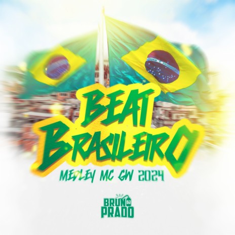 BEAT BRASILEIRO MEDLEY GW 2024 | Boomplay Music