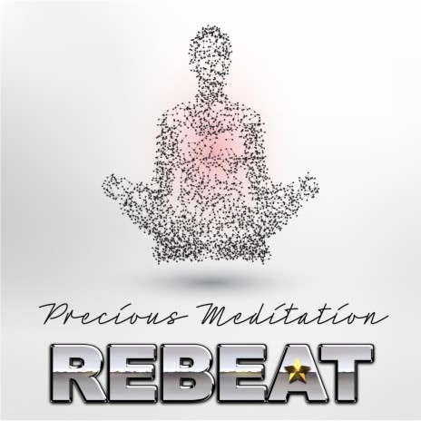 Precious Meditation | Boomplay Music