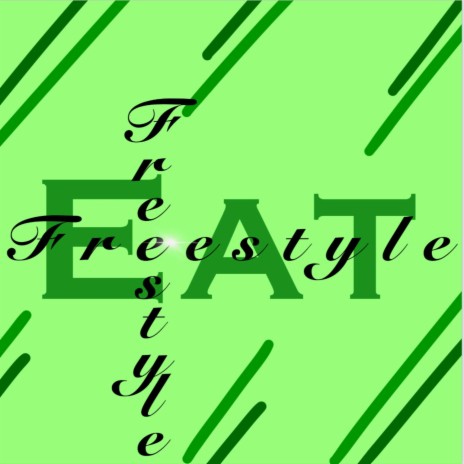 Eat Freestyle | Boomplay Music
