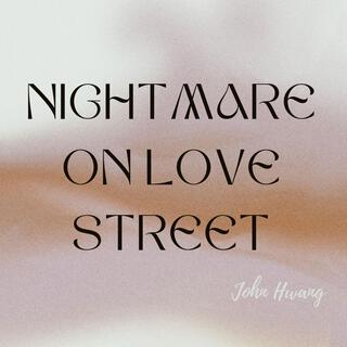 Nightmare on Love Street