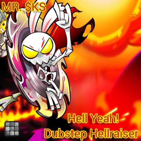 Hell Yeah! Dubstep Hellraiser (Remastered 2021) | Boomplay Music