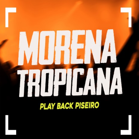 Morena Tropicana (Playback) | Boomplay Music