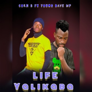 Life yalikaba (feat. Corn B)