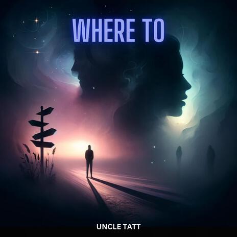 Where to | Boomplay Music