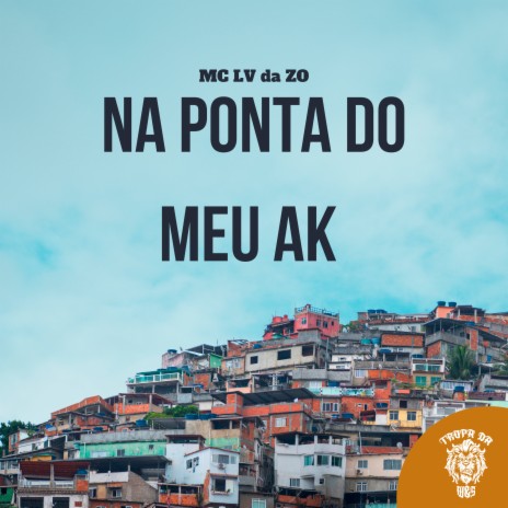 Na Ponta Do Meu Ak ft. Tropa da W&S | Boomplay Music