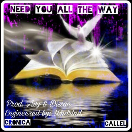 Need You All The Way ft. Callel | Boomplay Music