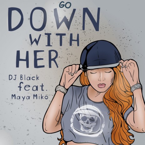 Go Down with Her ft. Maya Miko | Boomplay Music