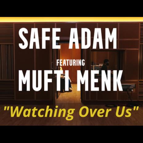 Watching Over Us (Vocals Only) ft. Mufti Menk | Boomplay Music