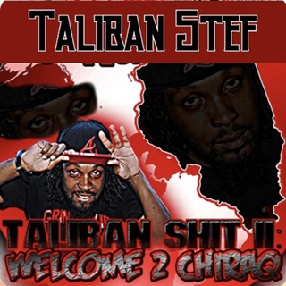 Taliban Shit II: Welcome 2 Chiraq