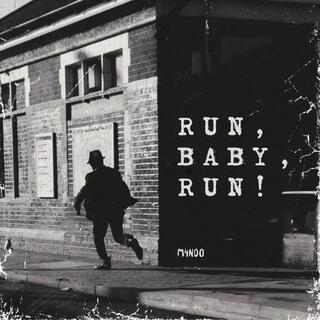 Run, Baby, Run!