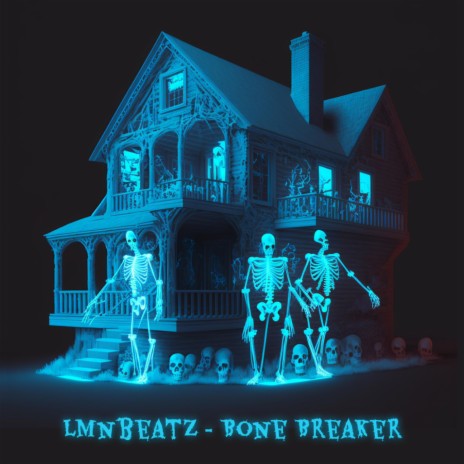Bone Breaker | Boomplay Music