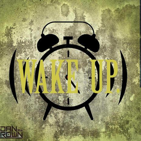 Wake Up | Boomplay Music