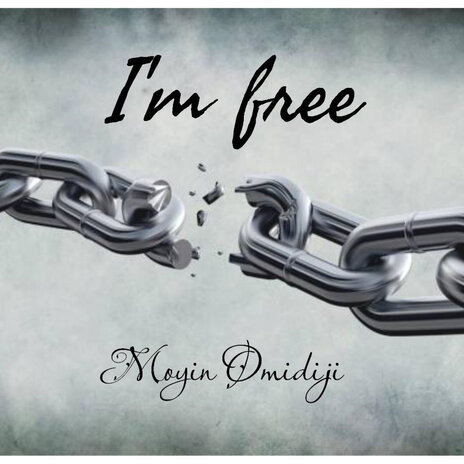 I'm Free | Boomplay Music