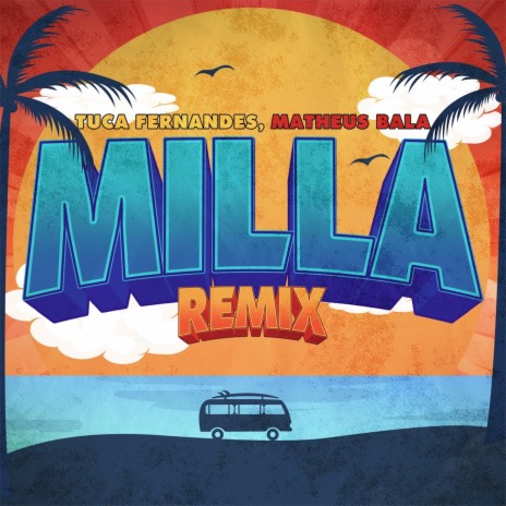 Milla (Remix) ft. Tuca Fernandes | Boomplay Music