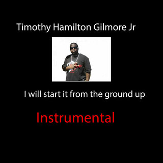 I Will Start It from the Ground up (Instrumental)