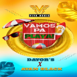 ♠️ VAMOS PA LA PLAYA ♠️ Dayor's X Ayan Black (Versión de verano)