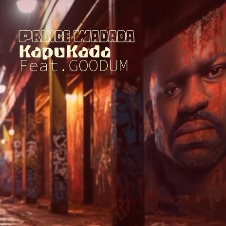 KapuKada ft. Goodum