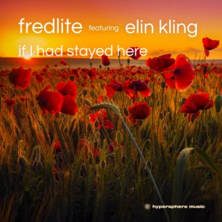 If I Had Stayed Here ft. Elin Kling lyrics | Boomplay Music