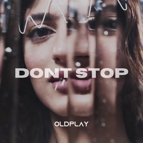 Dont Stop | Boomplay Music