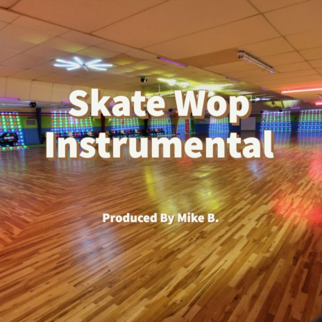 Skate Wop | Boomplay Music