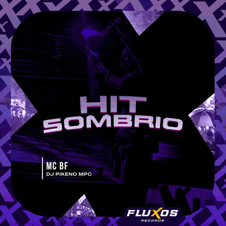 Hit Sombrio ft. DJ Pikeno MPC | Boomplay Music