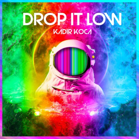 Drop It Low | Boomplay Music