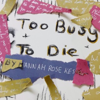 Too Busy to Die