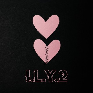 I.L.Y.2