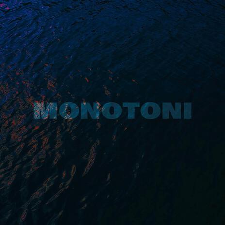 Monotoni | Boomplay Music