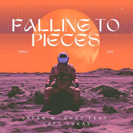 Falling To Pieces ft. LeftLukas | Boomplay Music