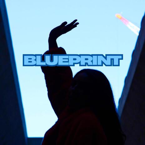 Blueprint | Boomplay Music