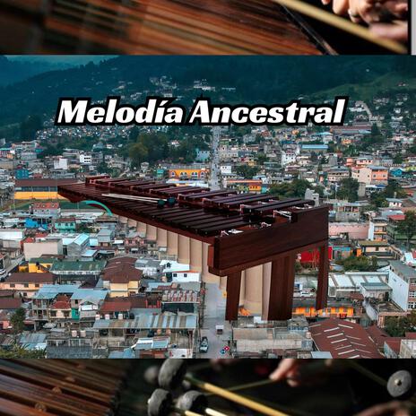 Melodía Ancestral | Boomplay Music