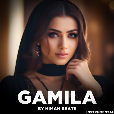 Gamila | Boomplay Music