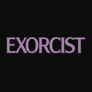 EXORCIST