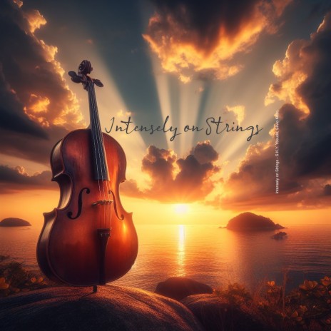 Intensely on Strings ft. Sílvio Kozo