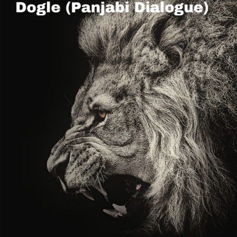 Dogle (Panjabi Dialogue) | Boomplay Music