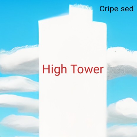 High Tower | Boomplay Music