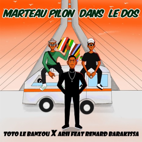 Marteau Pilon Dans le Dos ft. Arii & Renard Barakissa | Boomplay Music