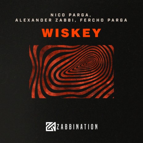 Wiskey ft. Alexander Zabbi & Fercho Pargas | Boomplay Music