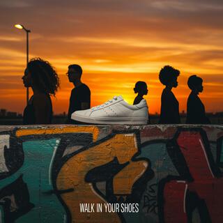 Walk in Your Shoes