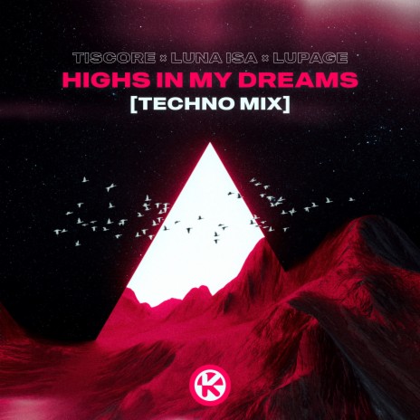 Highs In My Dreams (Techno Mix) ft. Luna Isa & Lupage | Boomplay Music