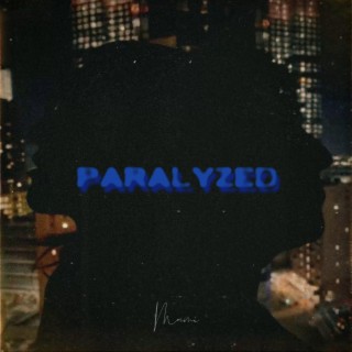 PARALYZED