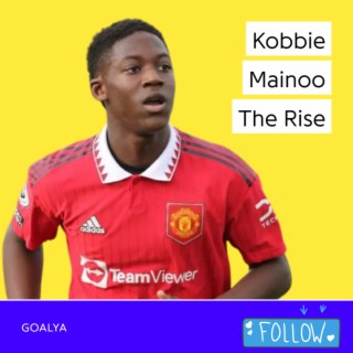 Kobbie Mainoo The Rise | Manchester United